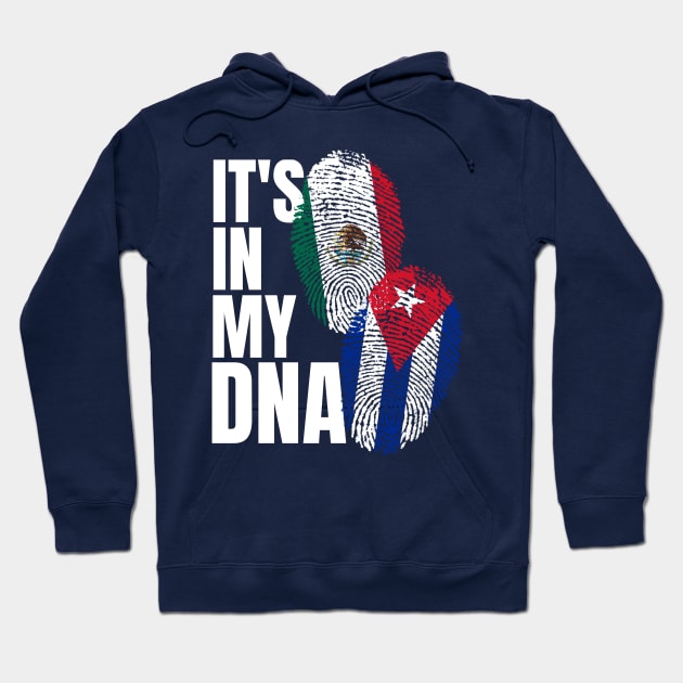 Cuban And Mexican Perfection Mix Flag Heritage Gift Hoodie by Just Rep It!!